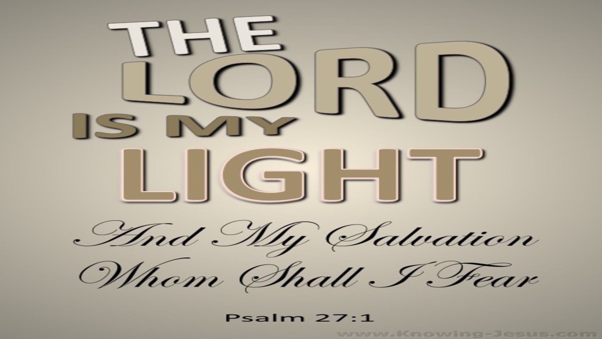 Psalm 27:1 The Lord My Light And My Salvation (beige)